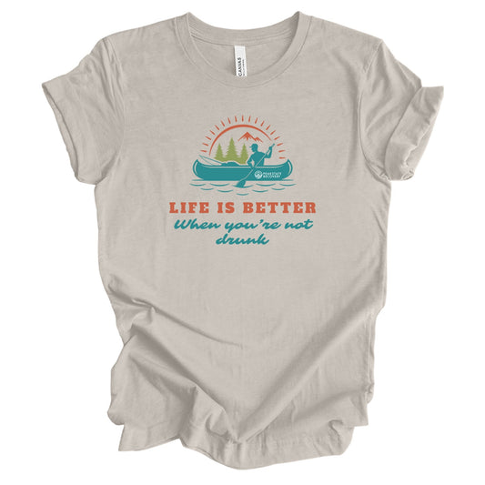 Life is Better | Recovery Unisex t-shirt - The Shop at Peak State Recovery