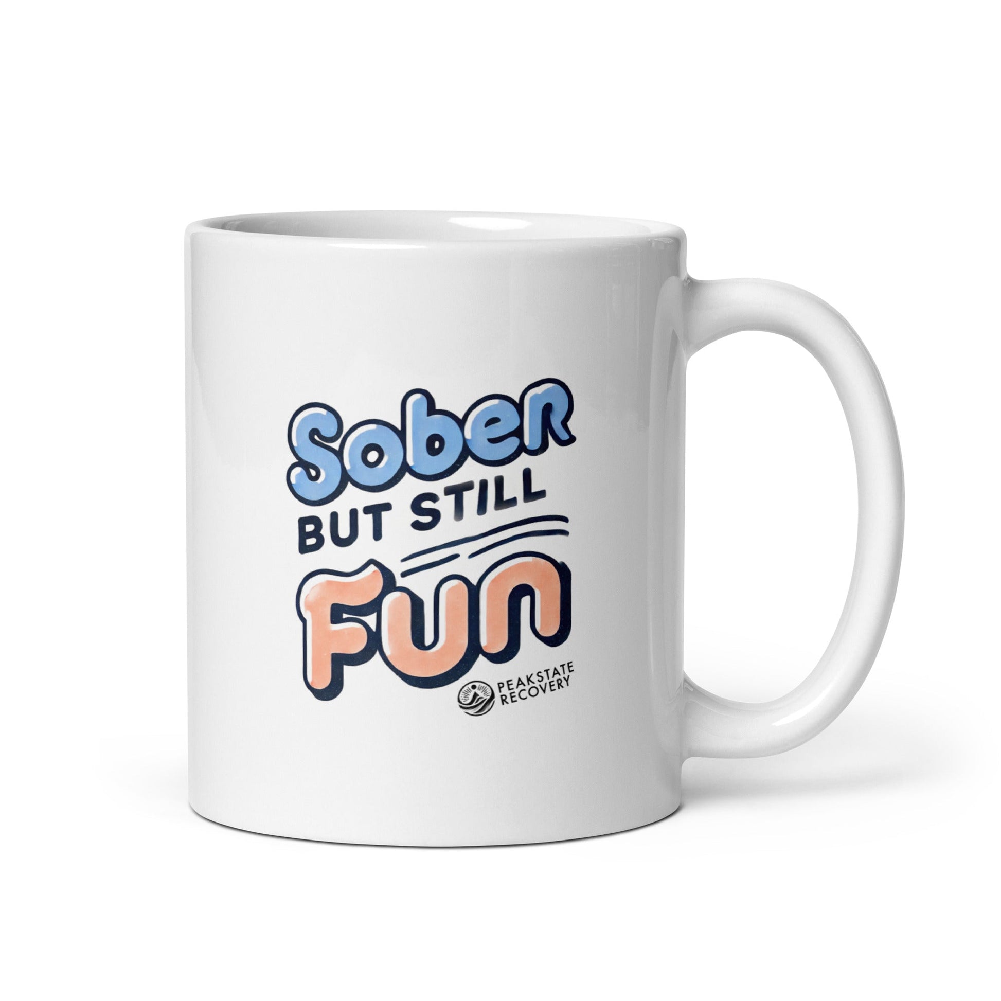 Sober but Still Fun | White glossy mug - The Shop at Peak State Recovery